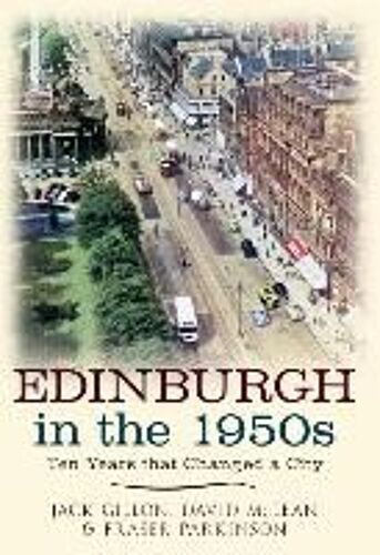 Edinburgh In The 1950s