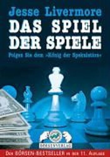 Jesse Livermore. Das Spiel Der Spiele