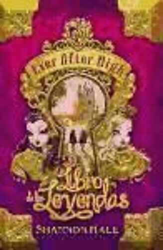 Hale, S: Ever After High. El Libro Del Destino
