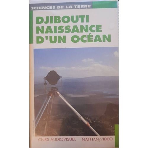 Vhs - Nathan Video - Djibouti, Naissance D'un Océan 