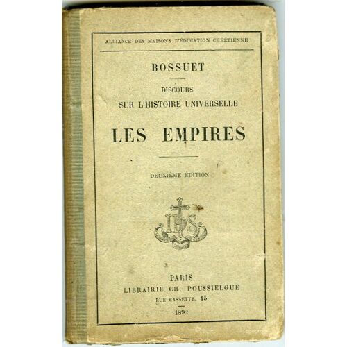 Discours Sur L'histoire Universelle. Troisième Partie. Les Empires