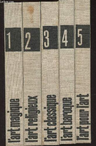 Formes De L Art, En 5 Volumes : 1/ L Art Magique - 2/ L Art Religieux - 3/ L Art Classique - 4/ L Art Baroque - 5/ L Art Pour L Art