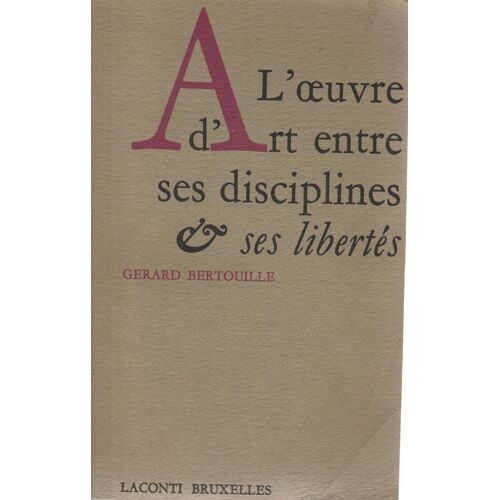 L'oeuvre D'art Entre Ses Disciplines Et Ses Libertés