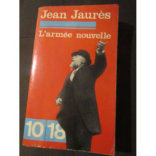 Oeuvres De Jean Jaures.Iv L'armee Nouvelle