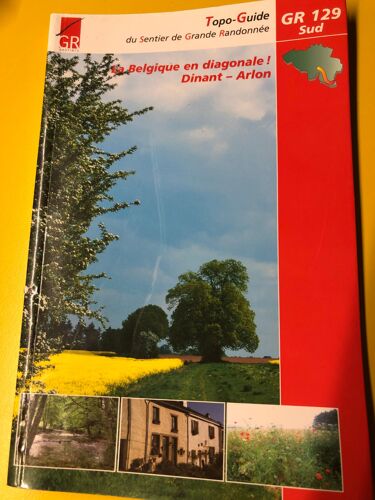 La Belgique En Diagonale Topo-Guide Dinant-Arlon Gr129sud