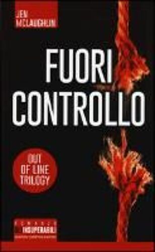 Fuori Controllo. Out Of Line Trilogy