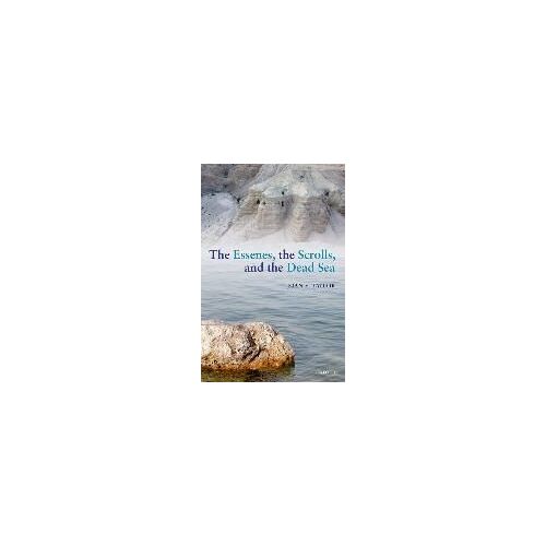 The Essenes, The Scrolls, And The Dead Sea