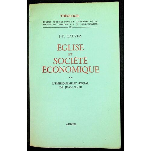 Eglise Et Société Économique ** L'enseignement Social De Jean Xxiii