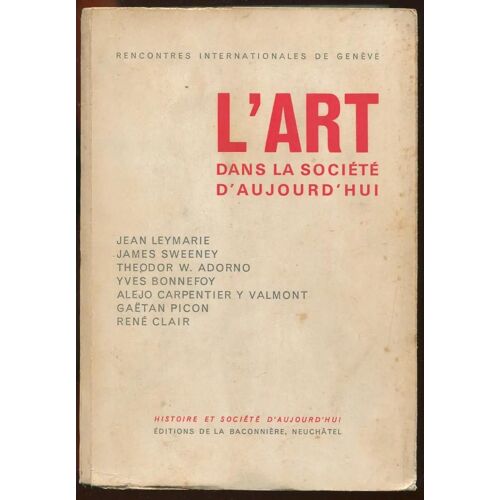 L'art Dans La Société D'aujourd'hui - Rencontres Internationales De Genève