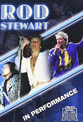 Rod Stewart - In Performance