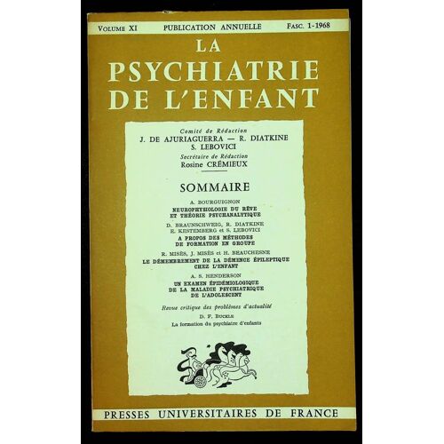 La Psychiatrie De L'enfant Volume Xi Fascicule 1-1968