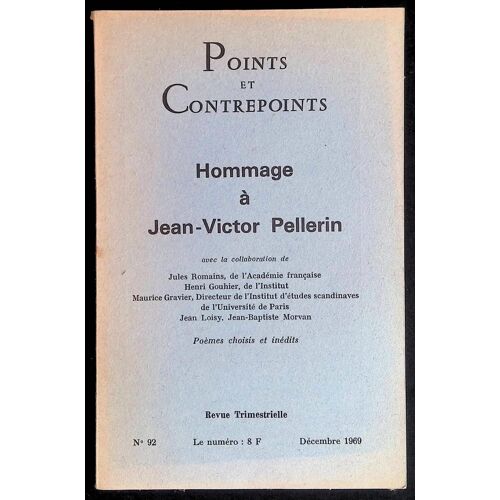 Points Et Contrepoints N°92. Décembre 1969 - Hommage À Jean-Victor Pellerin