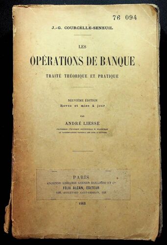 Les Opérations De Banque - Traité Théorique Et Pratique