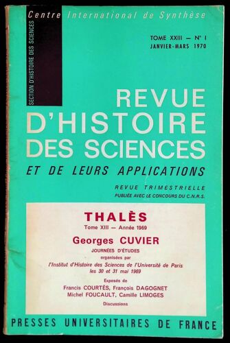 Revue D'histoire Des Sciences Et De Leurs Applications Tome Xxiii N°1 Janvier-Mars 1970 - Thalès Tome Xiii, Année 1969. Georges Cuvier