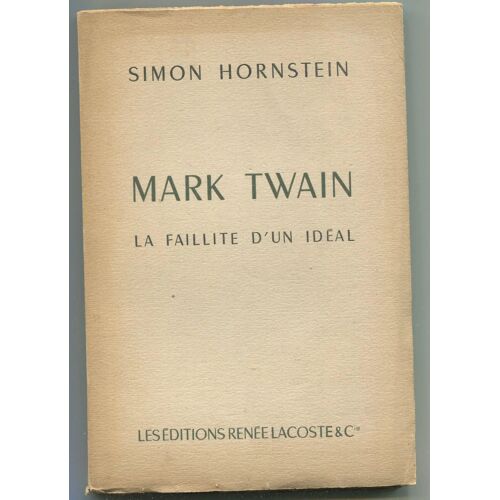 Mark Twain - La Faillite D'un Idéal
