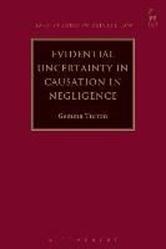 Evidential Uncertainty In Causation In Negligence