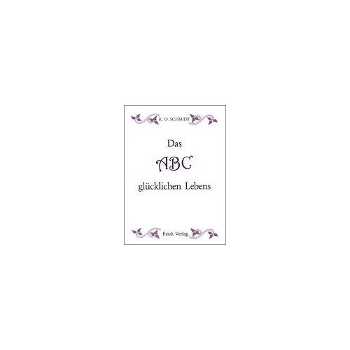 Das Abc Glücklichen Lebens