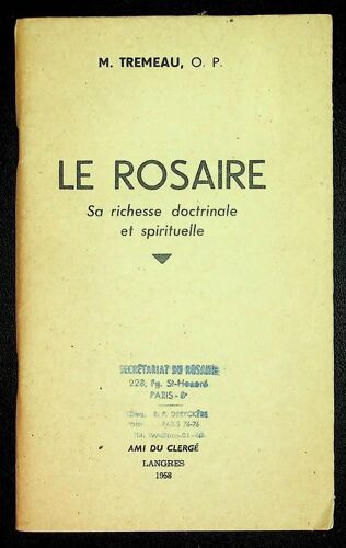 Le Rosaire - Sa Richesse Doctrinale Et Spirituelle