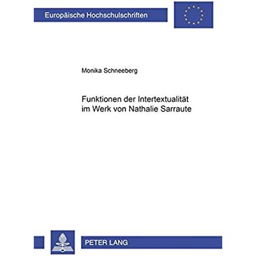 Funktionen Der Intertextualität Im Werk Von Nathalie Sarraute