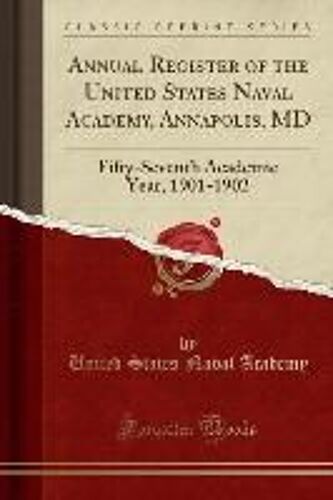 Academy, U: Annual Register Of The United States Naval Acade