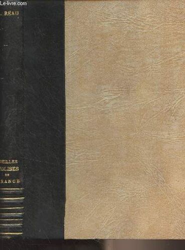 Vieilles Églises De France - Tome 1 - Collection Merveilles De L Art