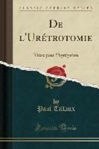 Tillaux, P: L'urétrotomie