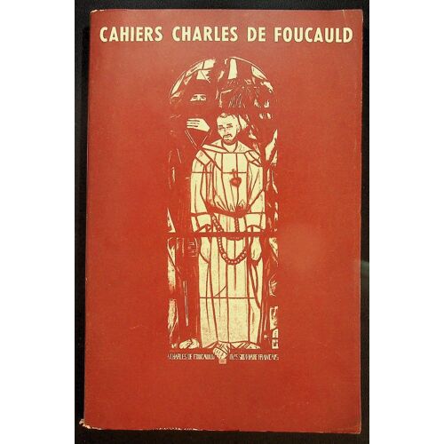 Cahiers Charles De Foucauld 8e Série Vol. 30, 2ème Trimestre 1953
