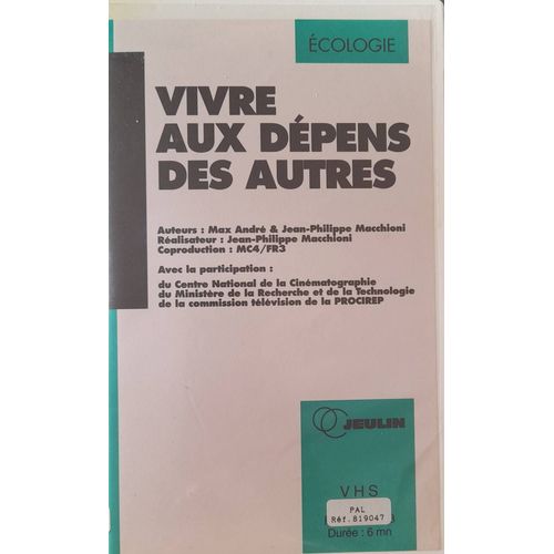 Vhs - Jeulin - Vivre Aux Dépens Des Autres