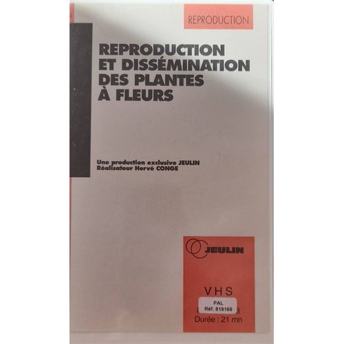 Vhs - Jeulin - Reproduction Et Dissémination Des Plantes À Fleurs