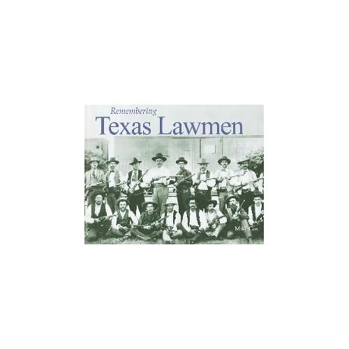 Remembering Texas Lawmen