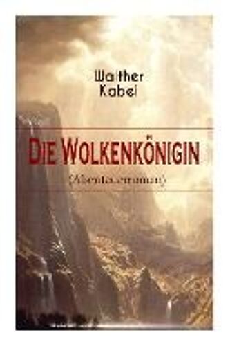 Die Wolkenkönigin (Abenteuerroman)