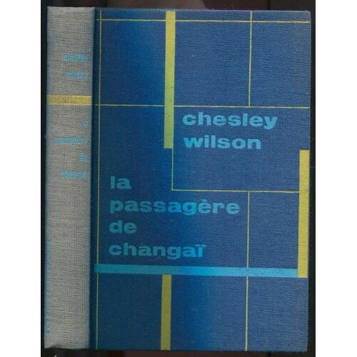 La Passagère De Changaï