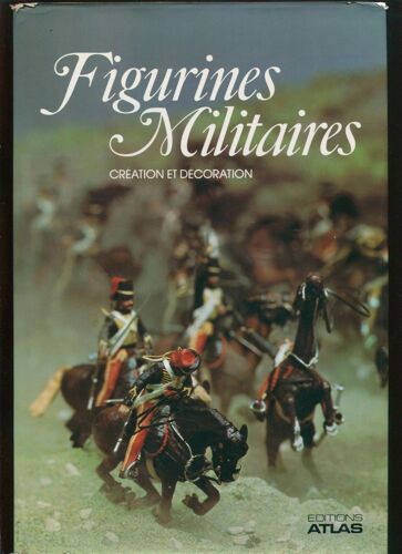 Figurines Militaires - Création Et Décoration