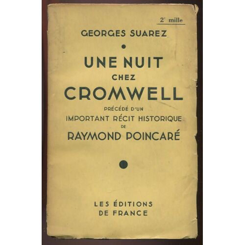 Une Nuit Chez Cromwell Précédé D'un Important Récit Historique De Raymond Poincaré