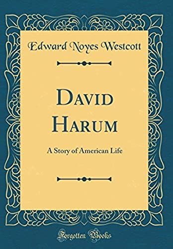 David Harum: A Story Of American Life (Classic Reprint)