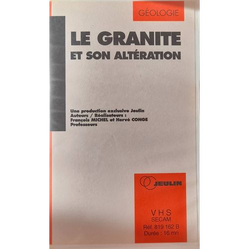 Vhs - Jeulin - Le Granite Et Son Altération 
