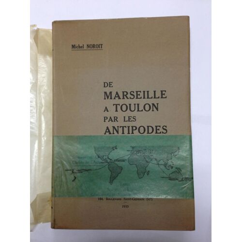 De Marseille À Toulon Par Les Antipodes