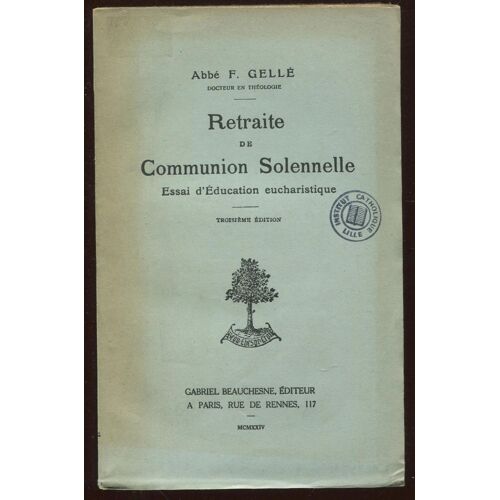 Retraite De Communion Solennelle - Essai D'education Eucharistique