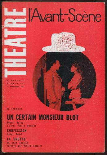 L'avant-Scène N°252 Théâtre - Un Certain Monsieur Blot. Confession. La Grotte