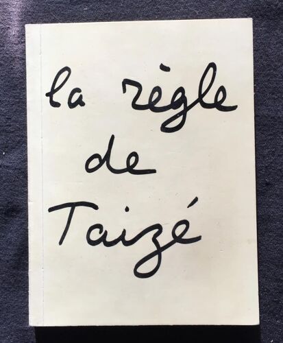 La Règle De Taizé