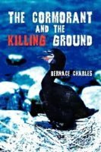 The Cormorant And The Killing Ground