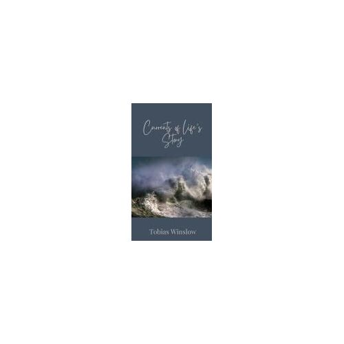 Currents Of Life's Story