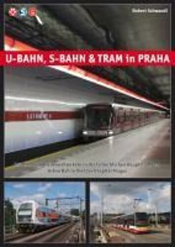 U-Bahn, S-Bahn & Tram In Praha