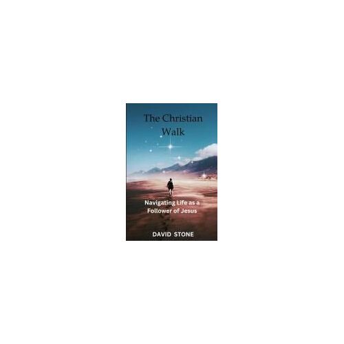 The Christian Walk (Large Print Edition)