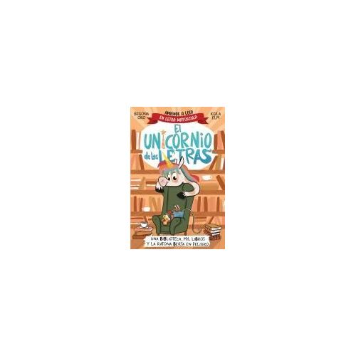 Una Biblioteca, Mil Libros Y La Ratona Berta En Peligro. Aprende A Leer Con Mayúsculas / A Library, A Thousand Books, And Berta The Mouse In Danger