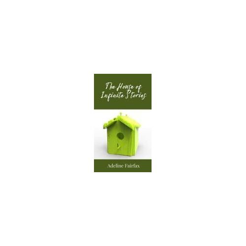 The House Of Infinite Stories