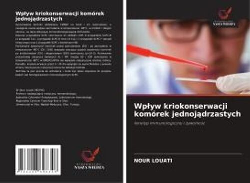 Wp¿Yw Kriokonserwacji Komórek Jednoj¿Drzastych