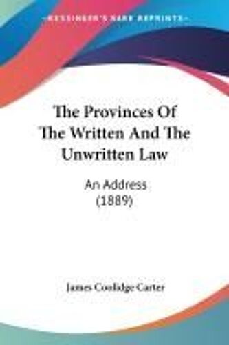 The Provinces Of The Written And The Unwritten Law