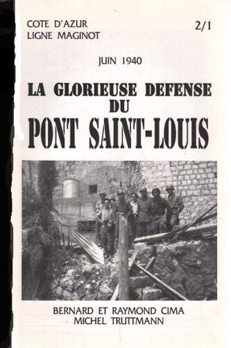 Juin 1940: La Glorieuse Defense Du Pont Saint-Louis