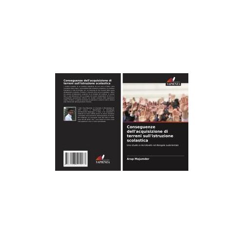 Conseguenze Dell'acquisizione Di Terreni Sull'istruzione Scolastica (Italian Edition)